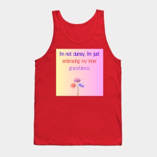 I[m not clumsy Tank Top